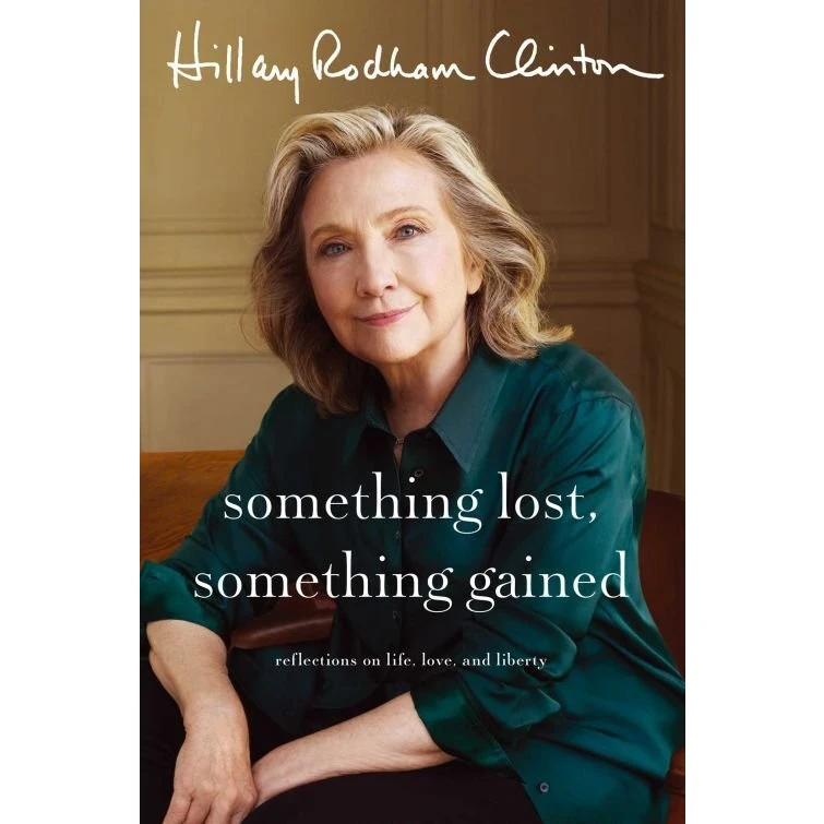 Hillary Rodham Clinton - Something Lost, Something Gained