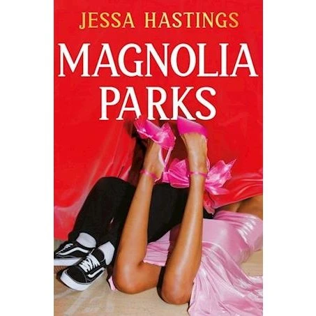Magnolia Parks - Jessa Hastings