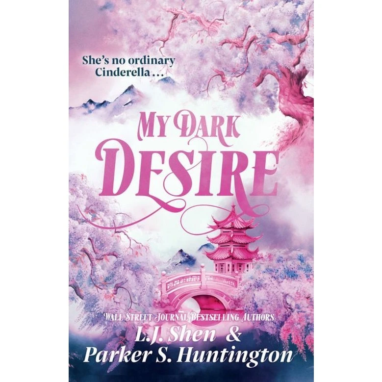 My Dark Desire - L.J. Shen & Parker S. Huntington