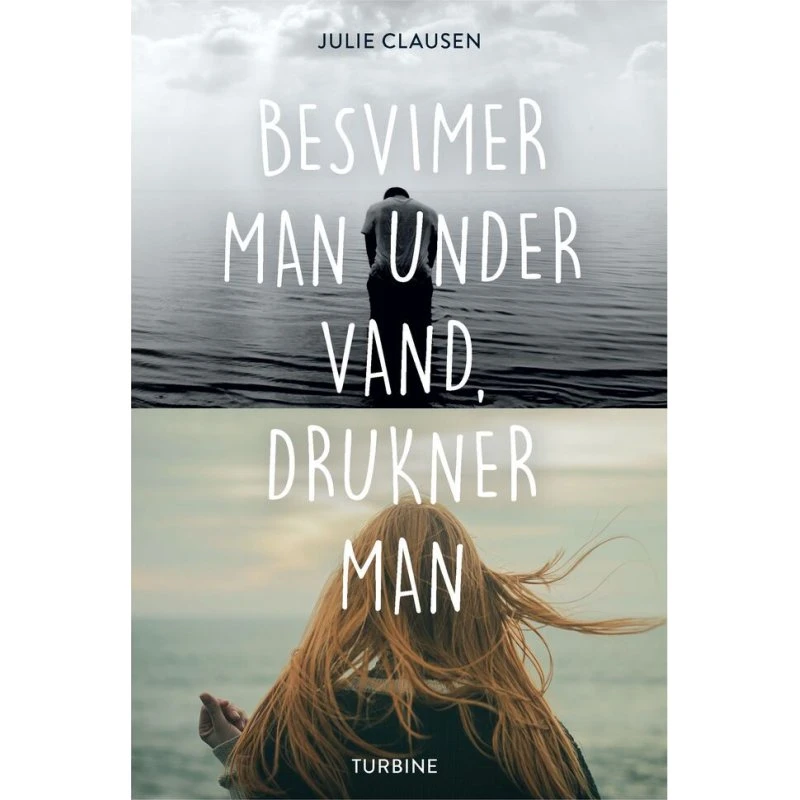 Besvimer man under vand, drukner man - Julie Clausen