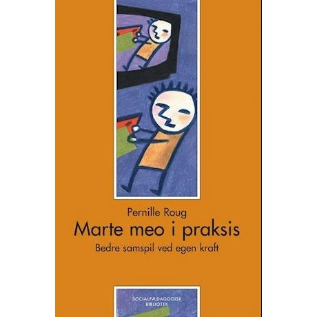 Marte Meo i praksis – Pernille Roug