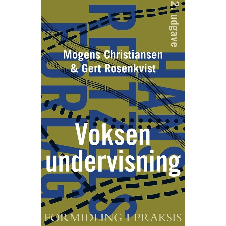 Gert Rosenkvist: Voksenundervisning – Formidling i praksis