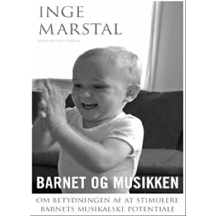 Inge Marstal: Barnet og musikken