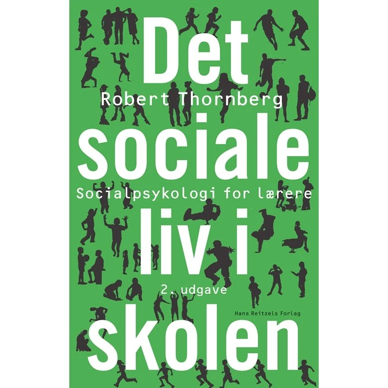 Robert Thornberg: Det sociale liv i skolen