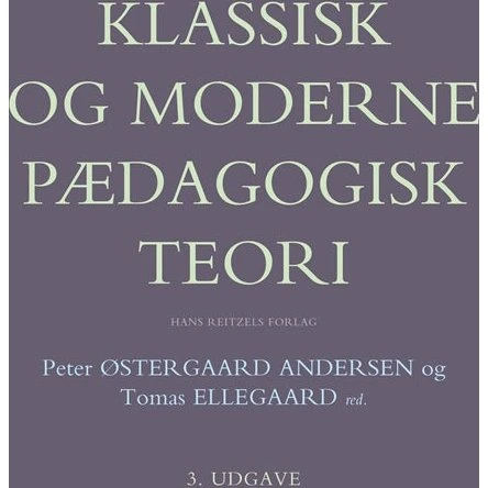 Klaus Nielsen: Klassisk og Moderne Pædagogisk Teori