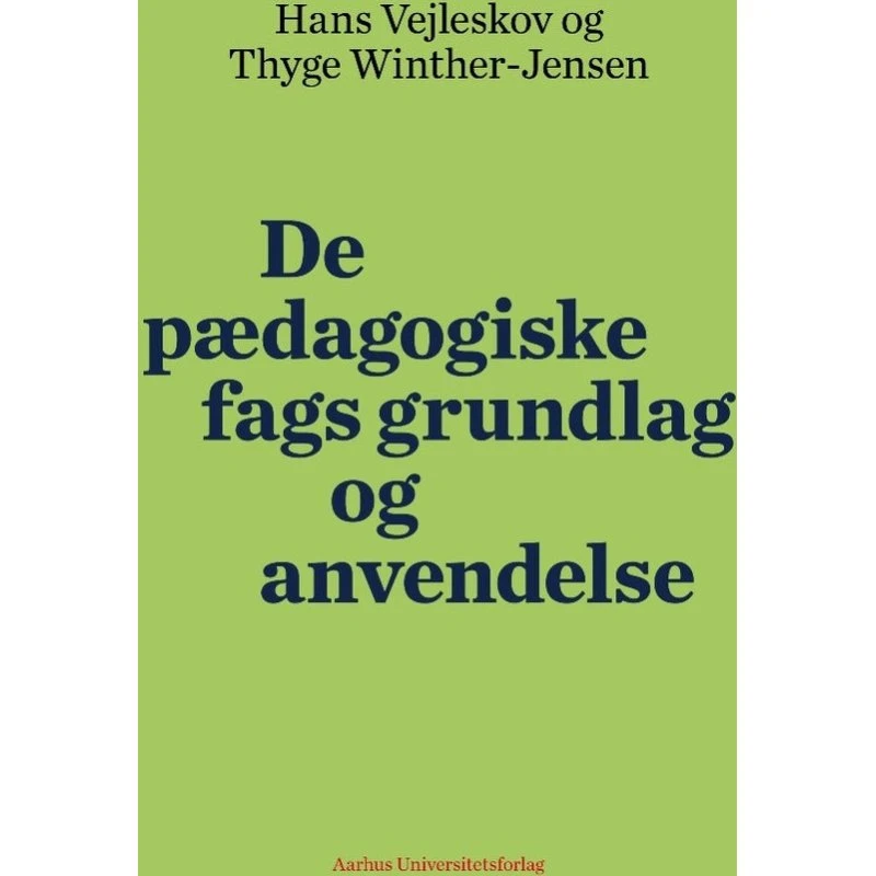 Thyge Winther-Jensen: De pædagogiske fags grundlag og anvendelse