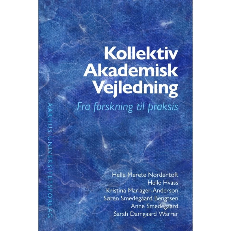 Helle Hvass: Kollektiv Akademisk Vejledning