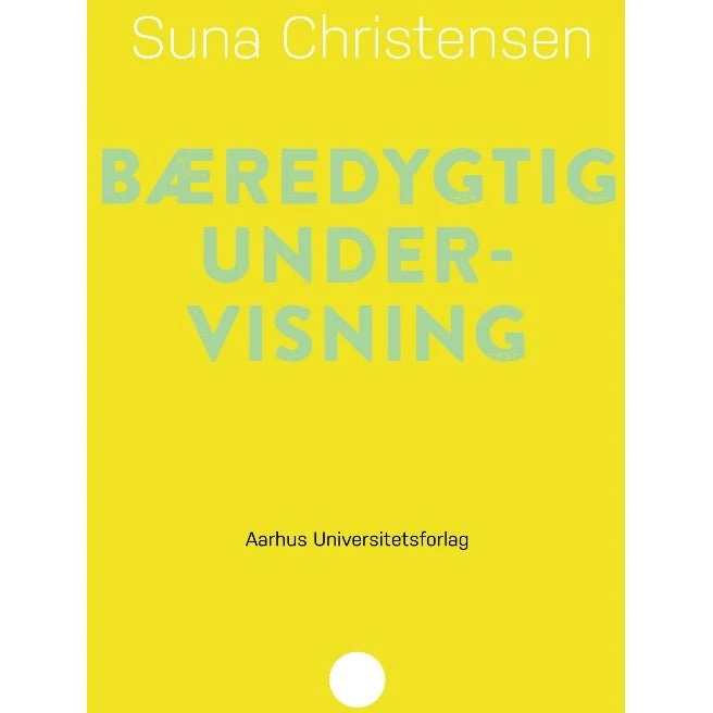 Suna Christensen: Bæredygtig Undervisning