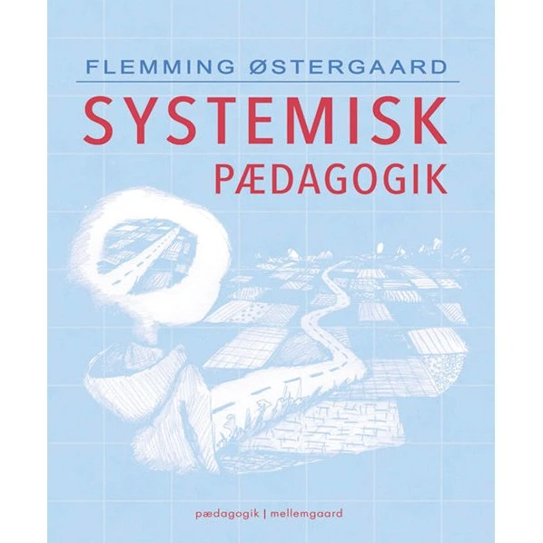 Flemming Østergaard: Systemisk Pædagogik