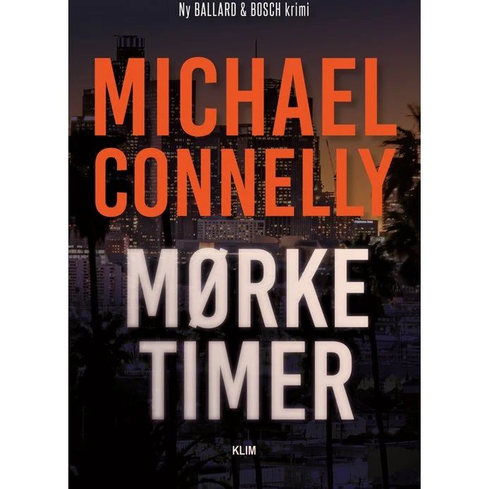 Mørke Timer - Michael Connelly