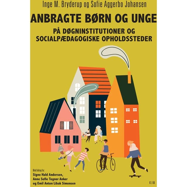 Inge M. Bryderup: Anbragte børn og unge på døgninstitutioner og socialpædagogiske opholdssteder