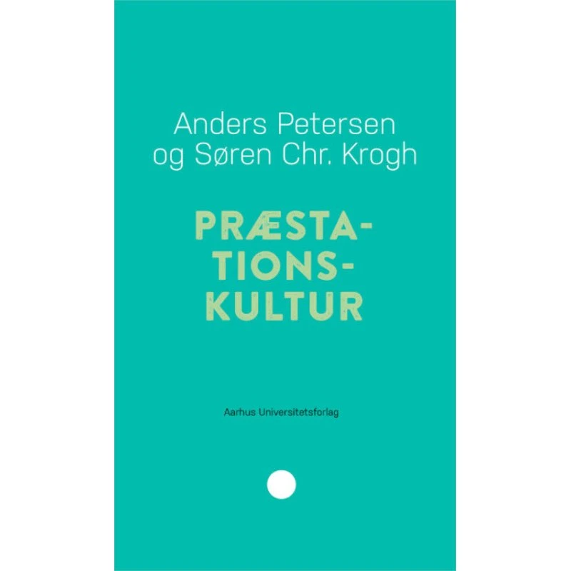 Anders Petersen: Præstationskultur