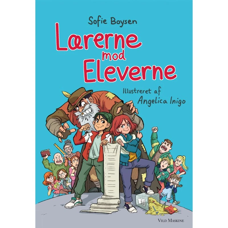 Lærerne mod eleverne – en spændende skoleeventyr-bog for børn