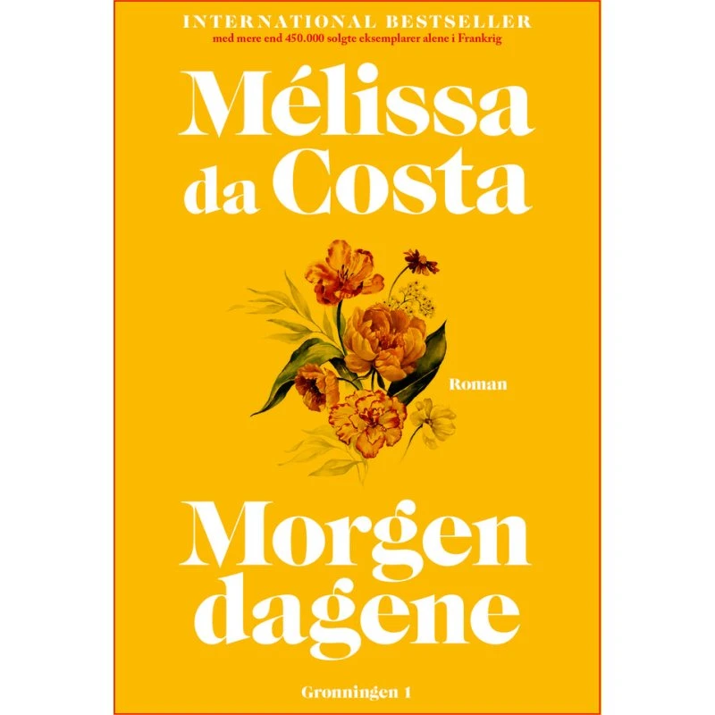 Morgendagene - Mélissa Da Costa