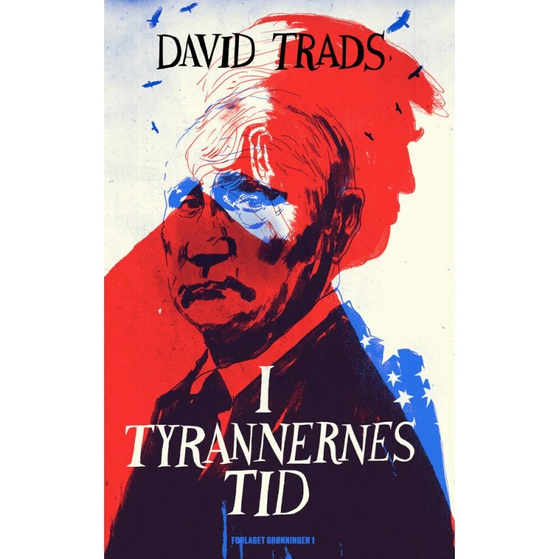 David Trads: I Tyrannernes Tid - Historie & Samfund