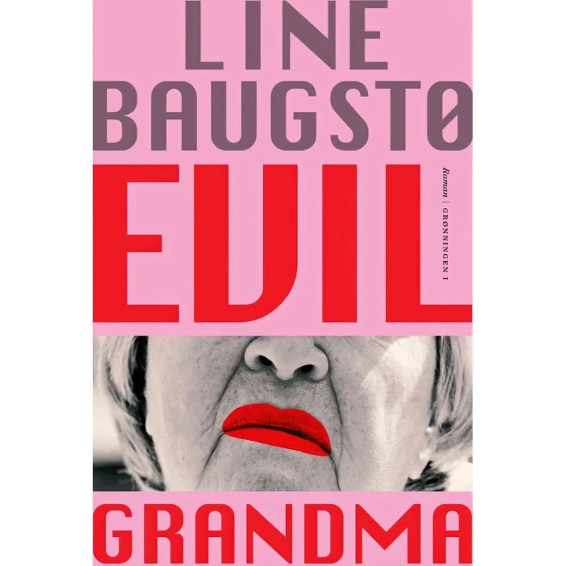 Evil Grandma - Line Baugstø