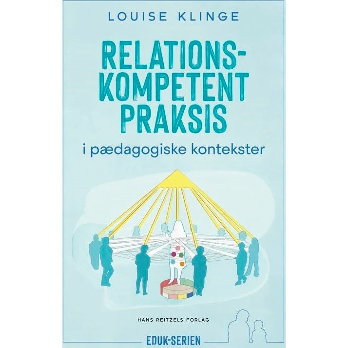 Louise Klinge: Relationskompetent praksis