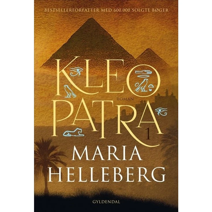 Kleopatra - Maria Helleberg, bind 1