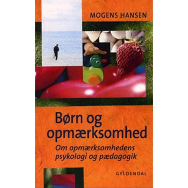 Mogens Hansen: Børn og Opmærksomhed