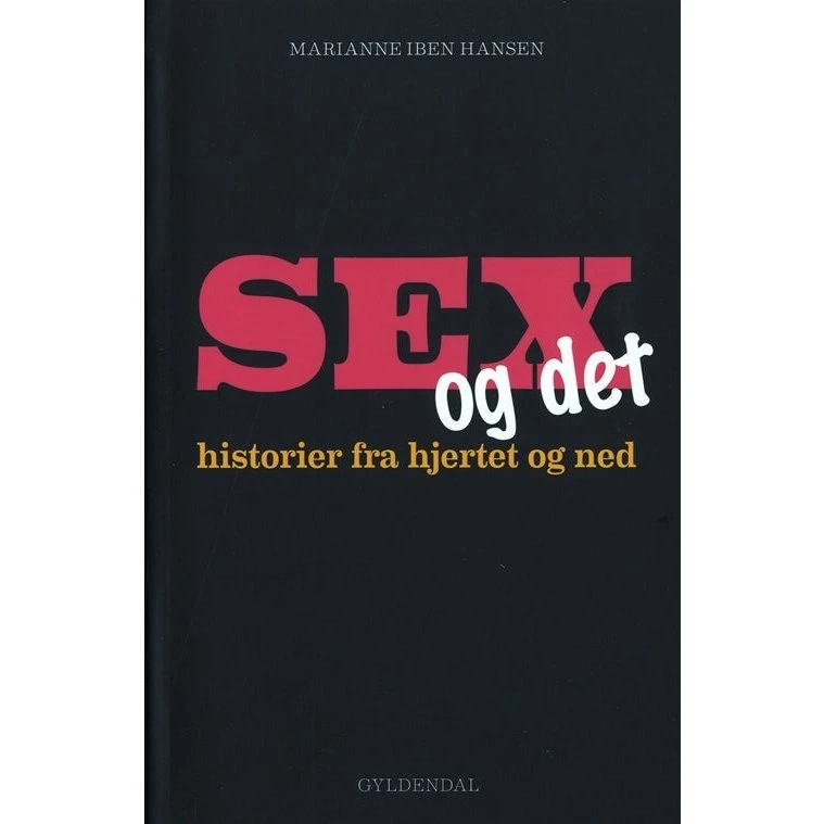 Sex og det - Marianne Iben Hansen