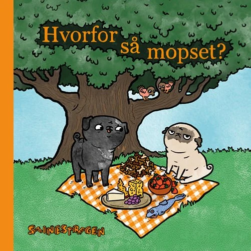 Stinestregen: Hvorfor så mopset? - Humor-bog med pug