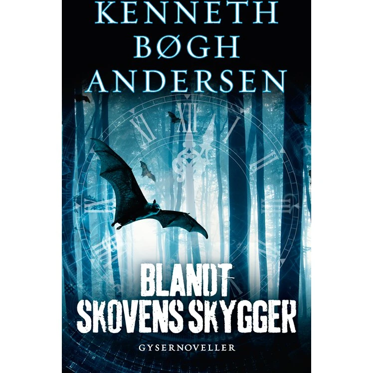 Blandt skovens skygger - Kenneth Bøgh Andersen