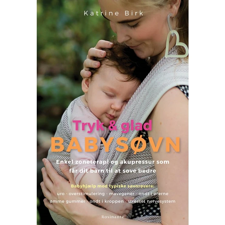 Katrine Birk: Tryk og glad babysøvn