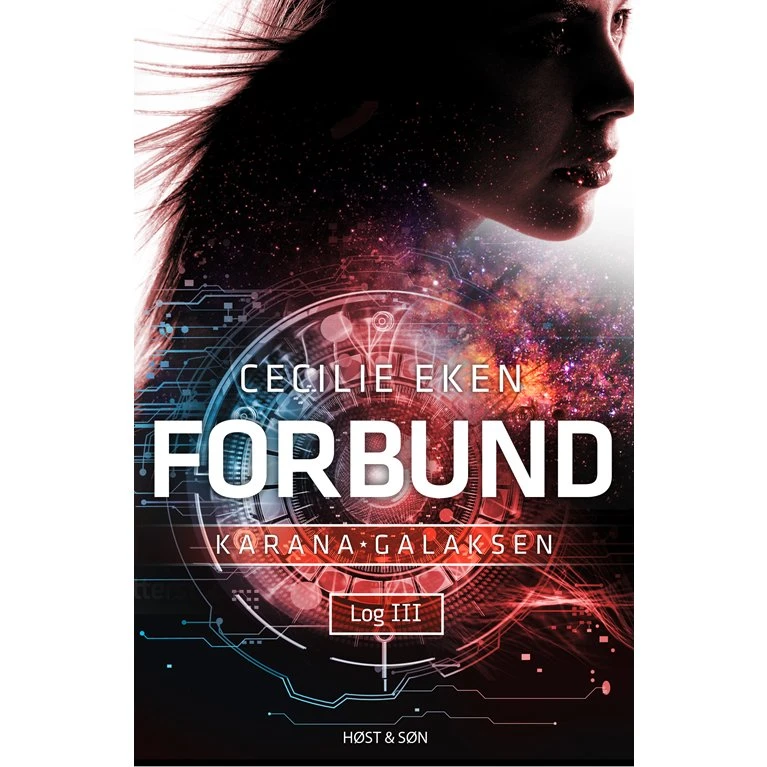 Karanagalaksen Log III. Forbund – Cecilie Eken