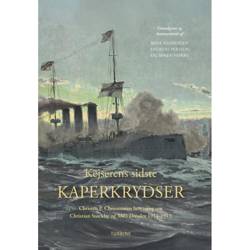 Kejserens Sidste Kaperkrydser - René Rasmussen