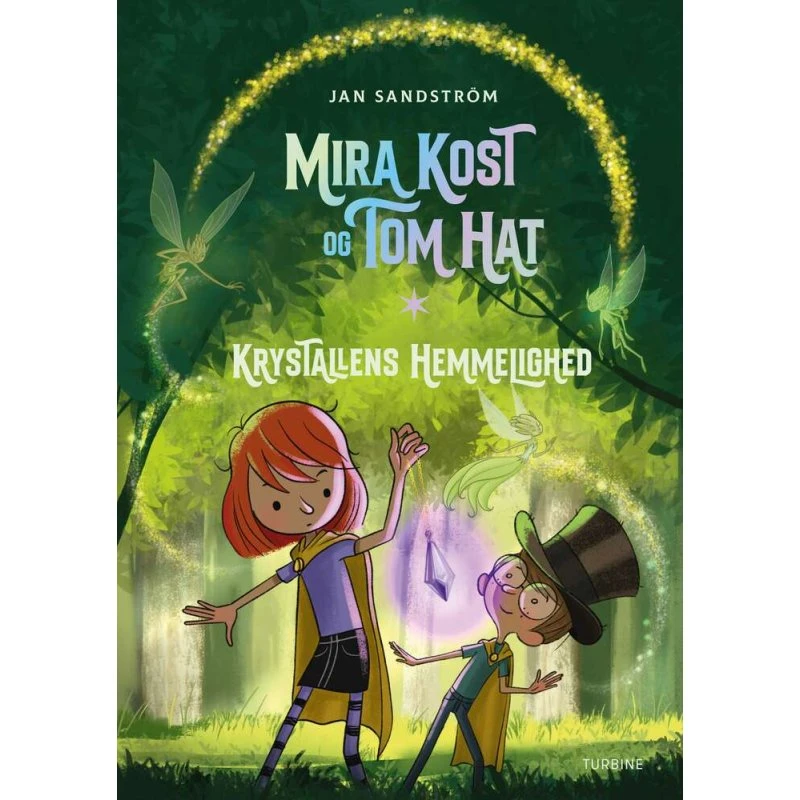Mira Kost og Tom Hat: Krystallens hemmelighed