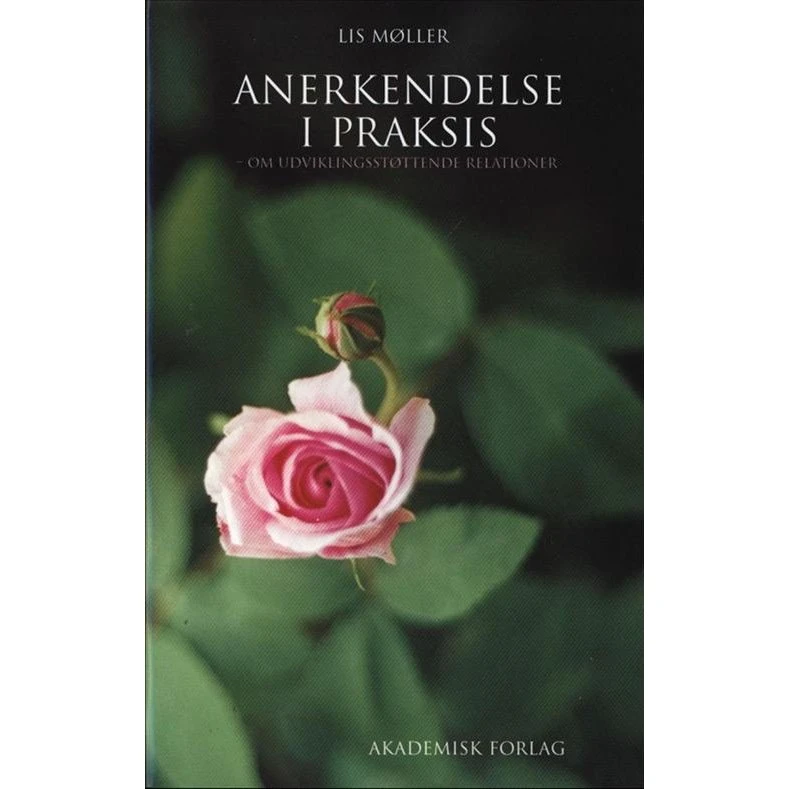 Lis Møller: Anerkendelse i praksis