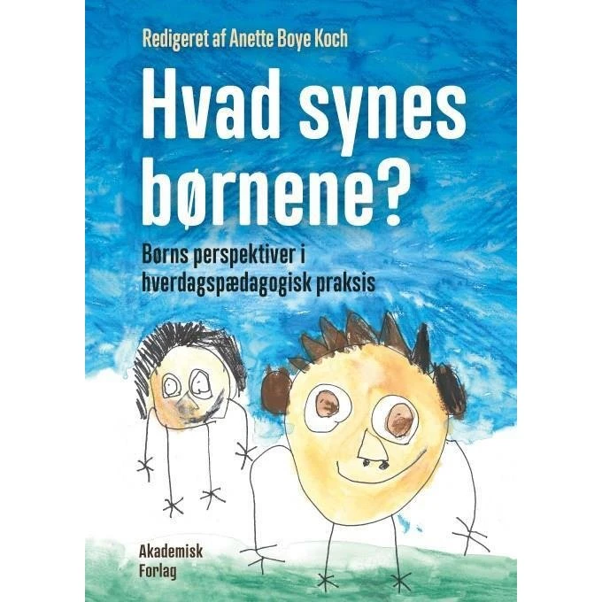 Anette Boye Koch: Hvad synes børnene?