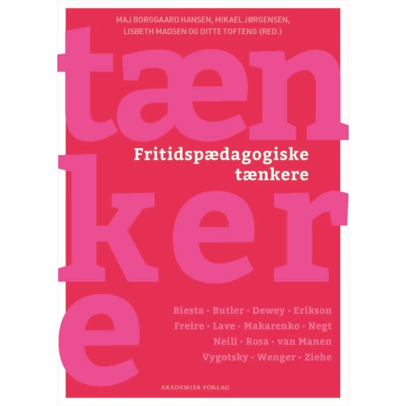 Ditte Tofteng: Fritidspædagogiske tænkere