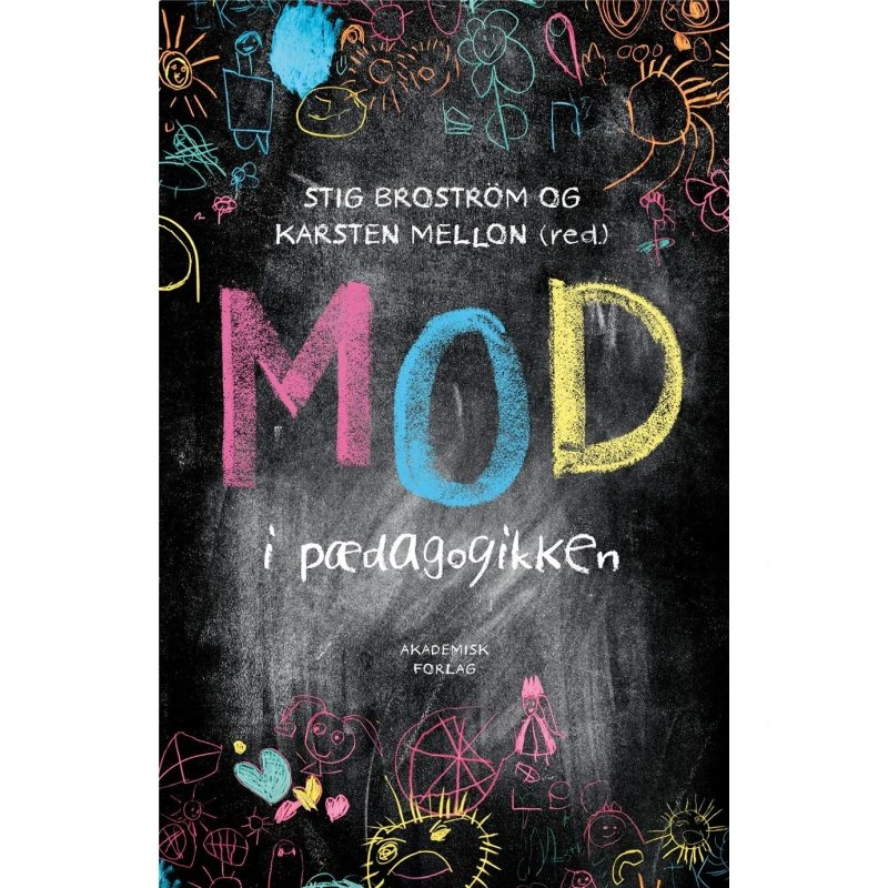 Stig Broström - Mod i pædagogikken