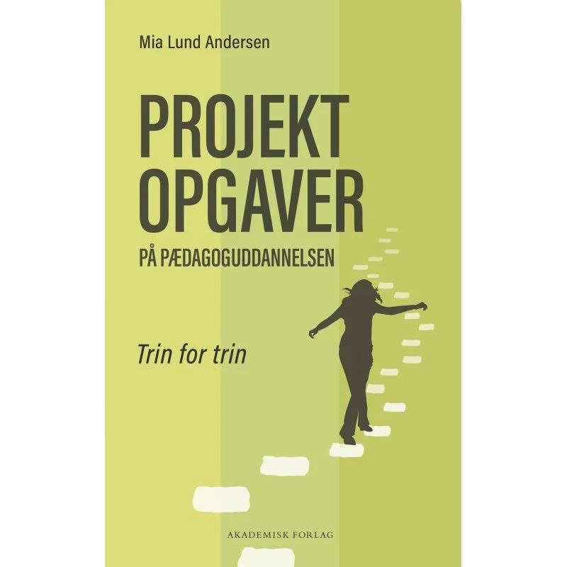 Mia Lund Andersen: Projektopgaver på pædagoguddannelsen