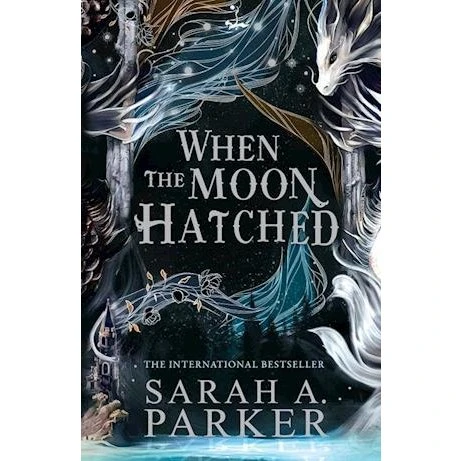 When The Moon Hatched - Sarah A. Parker