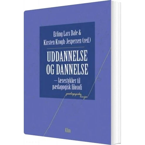 Ole Thyssen: Uddannelse og dannelse – Læsestykker til pædagogisk filosofi