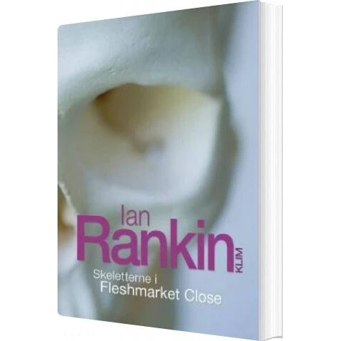 Skeletterne i Fleshmarket Close - Ian Rankin