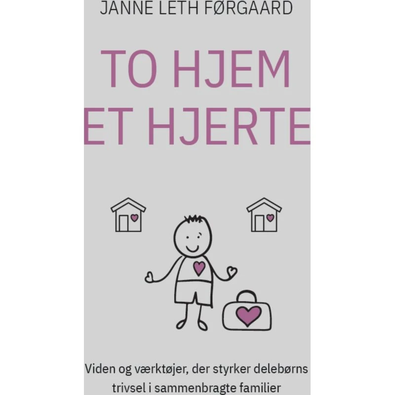 To Hjem - Et Hjerte af Janne Leth Førgaard