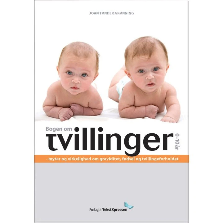 Joan Tønder Grønning: Bogen om Tvillinger 0-10 år