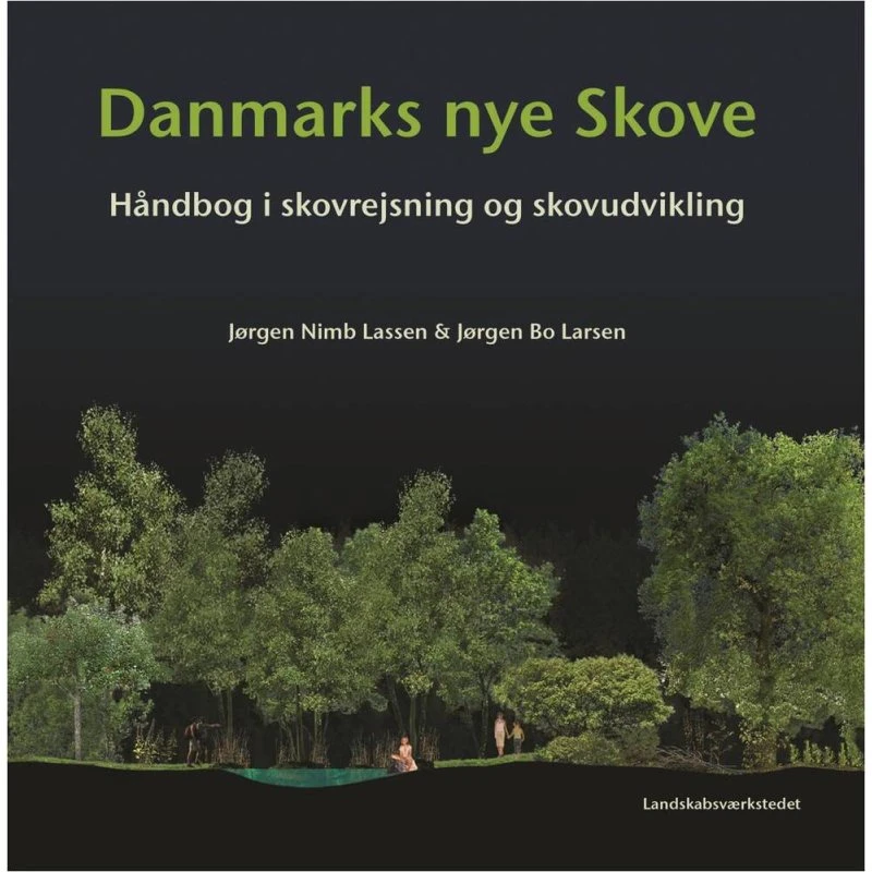 Danmarks nye skove – Jørgen Nimb Lassen