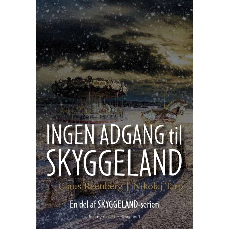 Nikolaj Tarp: Ingen adgang til Skyggeland