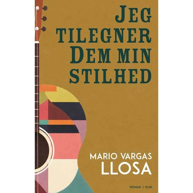 Mario Vargas Llosa - Jeg tilegner Dem min stilhed