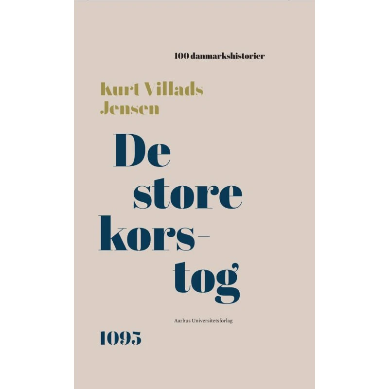 De store korstog - Kurt Villads Jensen
