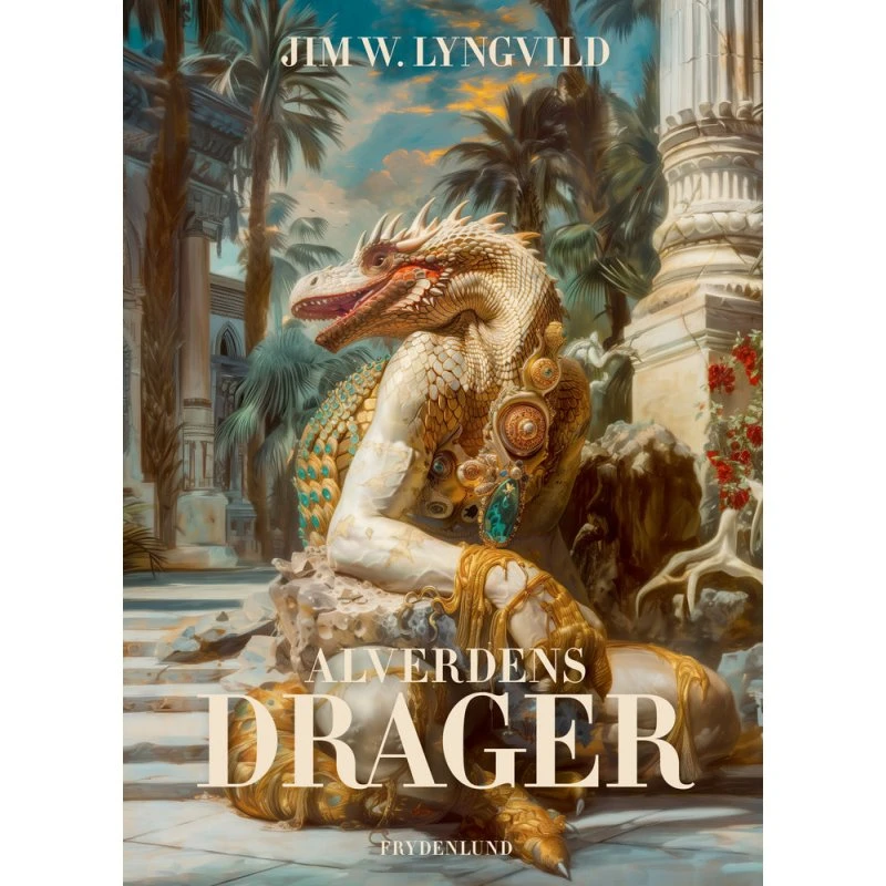 Alverdens Drager - Jim Lyngvild - Hardcover