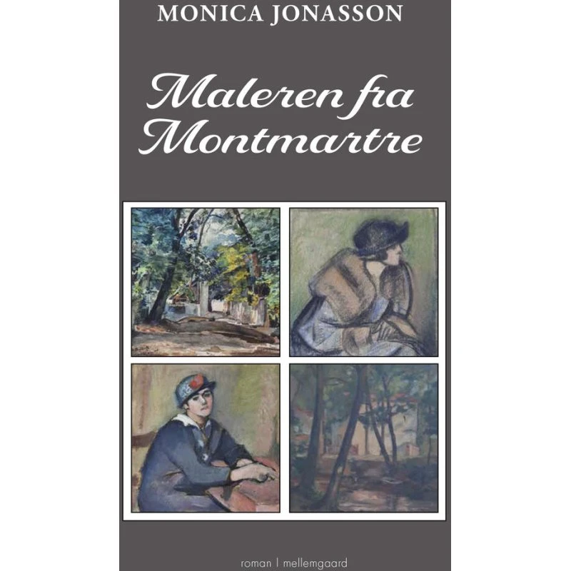 Maleren fra Montmartre – Monica Jonasson