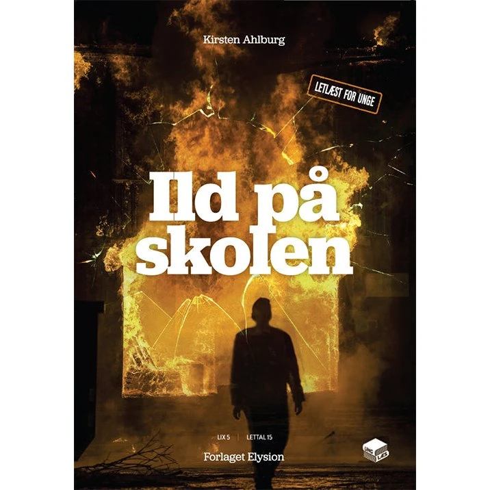 Kirsten Ahlburg: Ild på Skolen