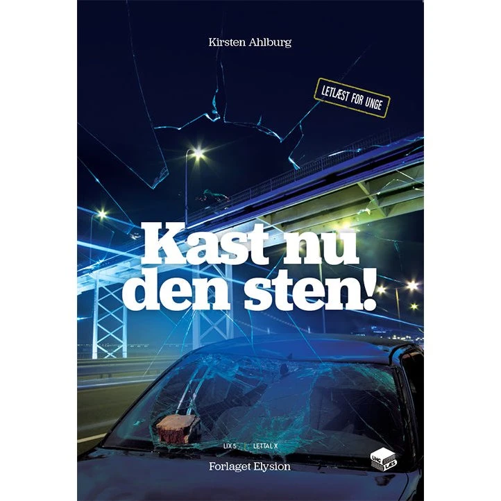 Kirsten Ahlburg: Kast nu den sten! – Meget letlæst ungdomsbog