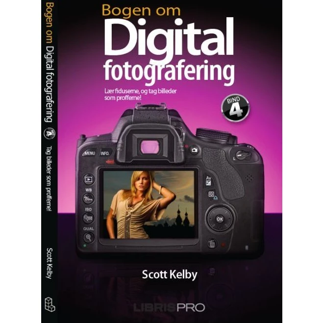 Scott Kelby: Bogen om Digital Fotografering, Bind 4