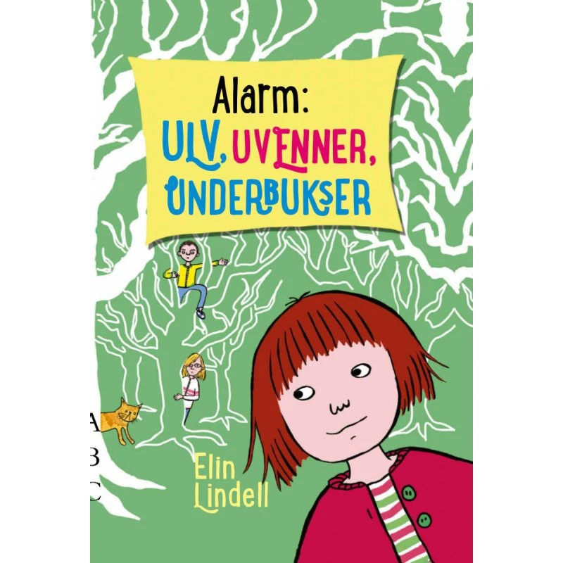Elin Lindell: Alarm: Ulv, Uvenner, Underbukser